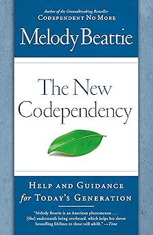 the new codependency help and guidance for todays generation 1st edition melody beattie 1439102147,