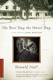 the best day the worst day life with jane kenyon 1st edition donald hall 0618773622, 978-0618773626