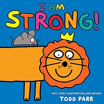 i am strong 1st edition todd parr 0316376329, 978-0316376327