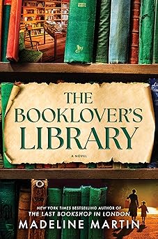 the booklovers library a novel 1st edition madeline martin 1335000399, 978-1335000392
