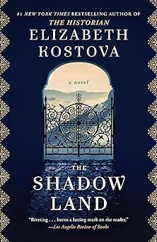 the shadow land a novel 1st edition elizabeth kostova 0345527879, 978-0345527875