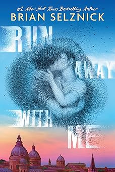 run away with me 1st edition brian selznick 1339035529, 978-1339035529
