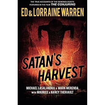 satans harvest 1st edition ed warren ,lorraine warren ,michael lasalandra ,mark merenda ,maurice theriault