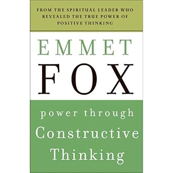 power through constructive thinking 1st edition emmet fox 0061735183, 978-0061735189