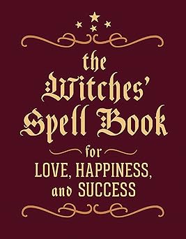 the witches spell book for love happiness and success 1st edition cerridwen greenleaf 0762450819,