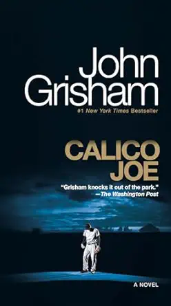 calico joe a novel 1st edition john grisham 0345541332, 978-0345541338
