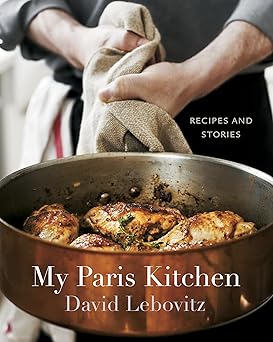 my paris kitchen recipes and stories a cookbook 1st edition david lebovitz 1607742675, 978-1607742678