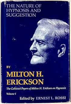 the nature of hypnosis and suggestion 1st edition milton h erickson ,ernest l rossi 0829005420, 978-0829005424