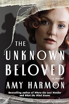 the unknown beloved a novel 1st edition amy harmon 1542033837, 978-1542033831