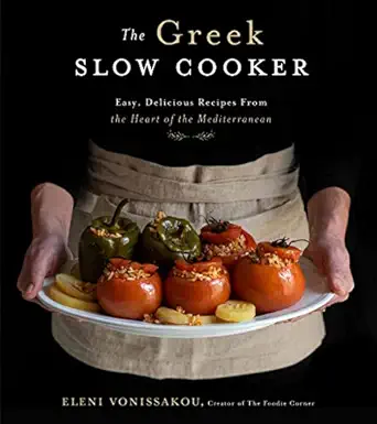 the greek slow cooker easy delicious recipes from the heart of the mediterranean 1st edition eleni vonissakou