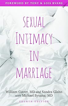 sexual intimacy in marriage 1st edition william cutrer ,sandra l glahn ,michael sytsma 0825445213,