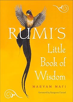 rumis little book of wisdom 1st edition rumi ,maryam mafi ,narguess farzad 1642970255, 978-1642970258