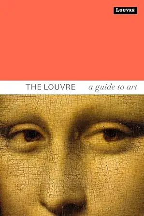 the louvre a guide to art 1st edition dominique de font ra c aulx ,laurence des cars 2080456288,