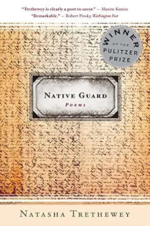 native guard poems a pulitzer prize winner 1st edition natasha trethewey 0618872655, 978-0618872657