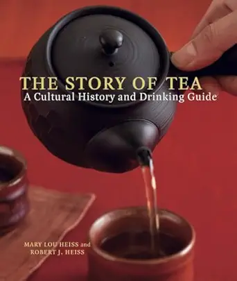 the story of tea a cultural history and drinking guide 1st edition mary lou heiss ,robert j heiss 1580087450,