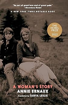 a womans story 1st edition annie ernaux ,tanya leslie 1583225757, 978-1583225752
