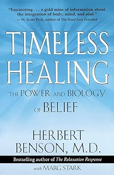 timeless healing 1st edition herbert benson ,marg stark 0684831465, 978-0684831466