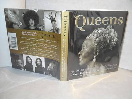 queens portraits of black women and their fabulous hair 1st edition michael cunningham ,george alexander