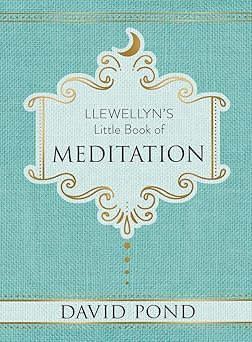 llewellyns little book of meditation 1st edition david pond 0738754188, 978-0738754185