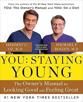 you staying young the owners manual for looking good and feeling great 1st edition michael f roizen ,mehmet