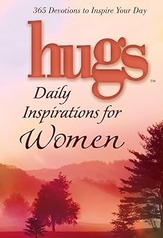 hugs daily inspirations for women 365 devotions to inspire your day 1st edition freeman smith llc 1416533885,