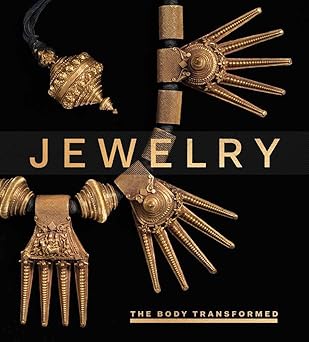 jewelry the body transformed 1st edition melanie holcomb ,kim benzel ,soyoung lee ,diana craig patch ,joanne