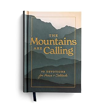 the mountains are calling 90 devotions for peace and solitude 1st edition dayspring 1648703305, 978-1648703300
