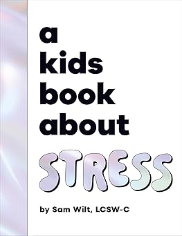 a kids book about stress 1st edition sam wilt 024174329x, 978-0241743294