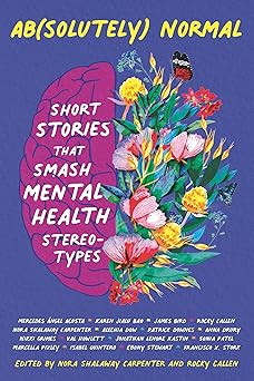 ab normal short stories that smash mental health stereotypes 1st edition rocky callen ,nora shalaway
