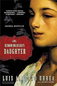 the hummingbirds daughter 1st edition luis alberto urrea 0316154520, 978-0316154529