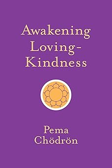 awakening loving kindness 1st edition pema chodron 1611805252, 978-1611805253