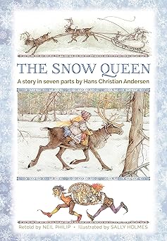 the snow queen a story in seven parts 1st edition neil philip ,hans christian andersen ,sally holmes