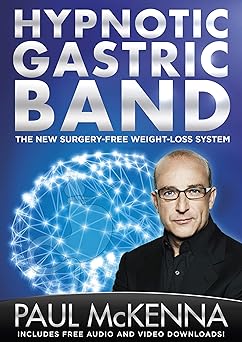 the hypnotic gastric band 1st edition paul mckenna 1787633586, 978-1787633582