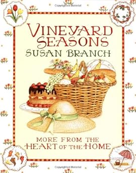 vineyard seasons more from the heart of the home 1st edition susan branch 0316106321, 978-0316106320