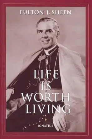 life is worth living 1st edition fulton sheen 0898706114, 978-0898706116