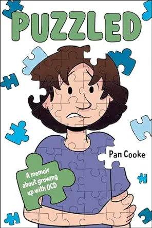 puzzled a memoir about growing up with ocd 1st edition pan cooke 059361562x, 978-0593615621