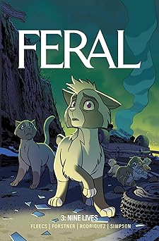 feral volume 3 nine lives 1st edition tony fleecs ,trish forstner ,tone rodriguez ,brad simpson 1534335536,
