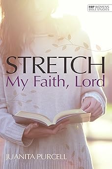 stretch my faith lord 1st edition juanita purcell 0872271749, 978-0872271746