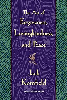 the art of forgiveness lovingkindness and peace 1st edition jack kornfield 0553381199, 978-0553381191