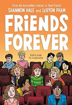 friends forever 1st edition shannon hale ,leuyen pham 1250317568, 978-1250317568