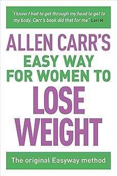allen carrs easy way for women to lose weight the original easyway method 1st edition allen carr 1784282634,