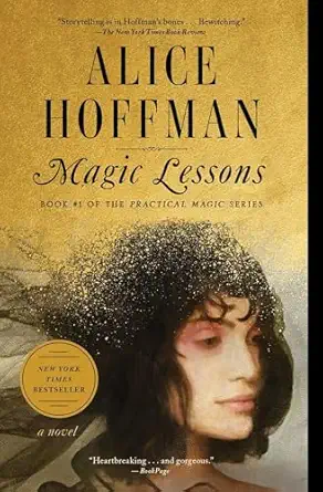 magic lessons book #1 of the practical magic series 1st edition alice hoffman 1982108851, 978-1982108854