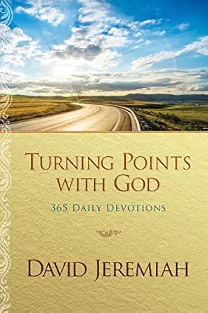 turning points with god 365 daily devotions 1st edition david jeremiah 1496431421, 978-1496431424