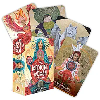 The Medicine Woman Oracle Discover The Archetypes Of The Divine Feminine