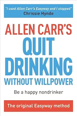 allen carrs quit drinking without willpower be a happy nondrinker 1st edition allen carr 1784045411,