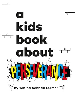 a kids book about perseverance 1st edition yonina schnall lermer 0241743052, 978-0241743058