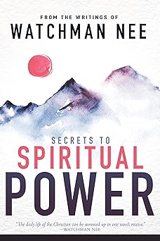 secrets to spiritual power 1st edition watchman nee ,sentinel kulp 0883684985, 978-0883684986
