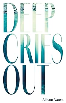 deep cries out 1st edition allison nance 1955893551, 978-1955893558