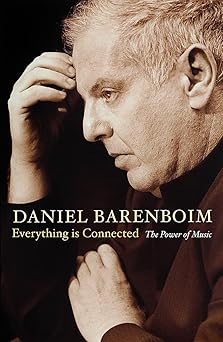 everything is connected the power of music 1st edition daniel barenboim 0753825945, 978-0753825945
