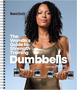 womens health the womans guide to strength training dumbbells get strong arms legs and absa with around 30